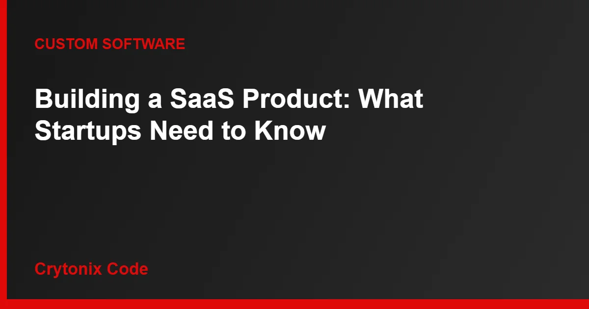 Crytonix Code blog graphic for SaaS product development company article